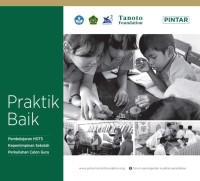 Tim Program PINTAR Tonato Foundation — Praktik Baik Pembelajaran HOTS, Kepemimpinan Sekolah, dan Perkuliahan Calon Guru