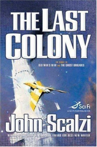 John Scalzi — The Last Colony