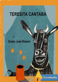 Evelio Rosero — Teresita cantaba