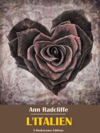 Ann Radcliffe — L'Italien (French Edition)