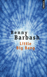Benny Barbash — Little Big Bang