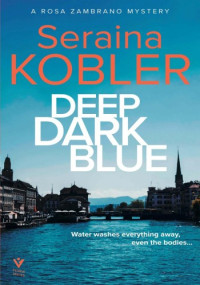 Seraina Kobler — Deep Dark Blue