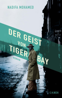 Nadifa Mohamed; — Der Geist von Tiger Bay