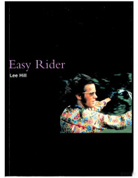 Lee Hill — Easy Rider (BFI Modern Classics)