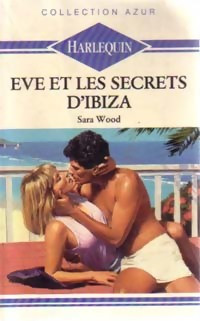 Sara Wood — Eve et les secrets d'Ibiza