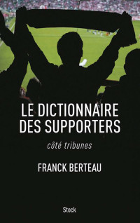 Franck Berteau — Le dictionnaire des supporters
