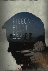 Ed Duncan — Pigeon-Blood Red