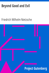 Friedrich Wilhelm Nietzsche — Beyond Good and Evil