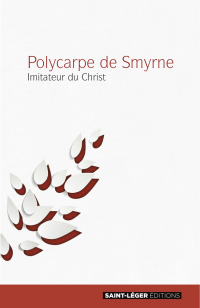 Polycarpe; — Polycarpe de Smyrne