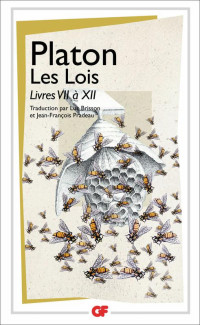 Platon [Platon] — Les Lois - Livres VII à XII