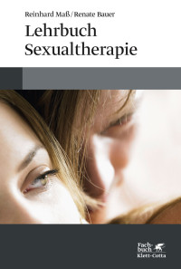 Reinhard Ma;Renate Bauer; — Lehrbuch Sexualtherapie