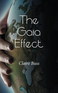 Claire Buss — The Gaia Effect