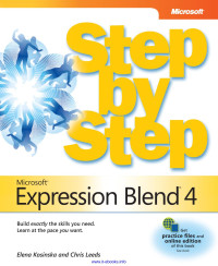 Elena Kosinska & Chris Leeds — Microsoft(R) Expression Blend(R) 4 Step by Step