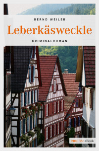 Weiler, Bernd — Leberkäsweckle