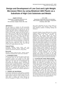 Jagdish Shivhare — Design and Development of Low Cost and Light Weight Microwave filters by using Metalized ABS Plastic as a Substitute of High Cost Substrate and Metals