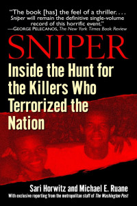 Sari Horwitz & Michael Ruane — Sniper: The Hunt for the Killers Who Terrorized the Nation