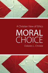 Christie, Dolores L. — Moral Choice