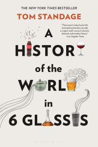 Standage, Tom — A History of the World in 6 Glasses