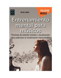 RAFAEL GARCIA — Entrenamiento Mental Para Músicos