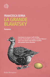 Francesca Serra — La grande Blavatsky