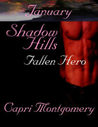 Montgomery, Capri — Shadow Hills: Fallen Hero