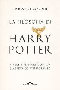 Simone Regazzoni — La filosofia di Harry Potter