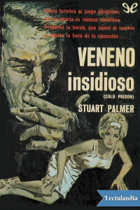 Stuart Palmer — Veneno insidioso