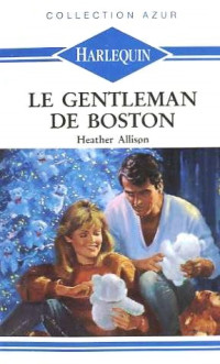 Heather Allison — Le gentleman de Boston