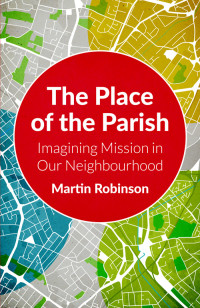 Martin Robinson; — The Place of the Parish