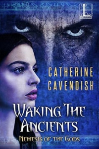 Catherine Cavendish — Waking the Ancients