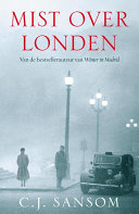 C.J. Sansom, Ineke van Bronswijk — Mist over Londen