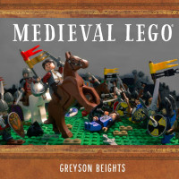 Greyson Beights; — Medieval LEGO