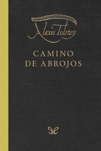 Alekséi Nikoláyevich Tolstói — Camino de abrojos