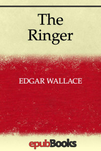 Edgar Wallace — The Ringer