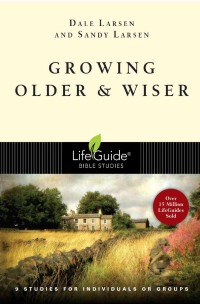 Sandy Larsen & Dale Larsen — Growing Older and Wiser