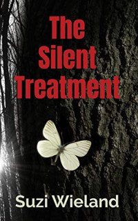 Suzi Wieland  — The Silent Treatment