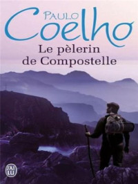 Paulo Coelho — Le pèlerin de Compostelle