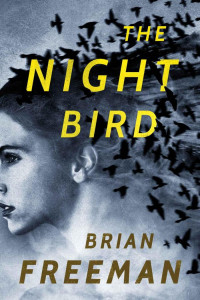 Brian Freeman — The Night Bird