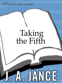 J. A. Jance — Taking the Fifth (J. P. Beaumont Novel Book 4)