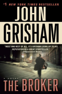 John Grisham — The Broker: A Novel