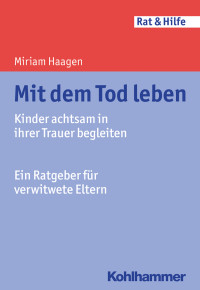 Miriam Haagen — Mit dem Tod leben