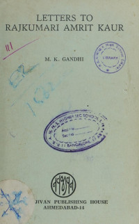 M. K. Gandhi — Letters To Rajkumari Amrit Kaur