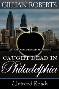 Gillian Roberts — Caught Dead in Philadelphia