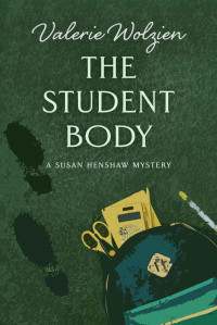 Valerie Wolzien — The Student Body (Susan Henshaw Book 12)