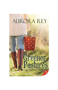 Aurora Rey — Greener Pastures