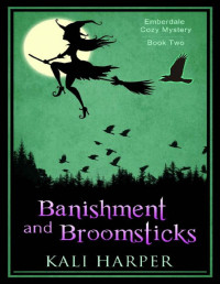 Kali Harper — Banishment and Broomsticks