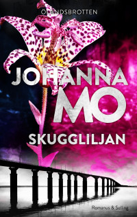 Johanna Mo — Skuggliljan