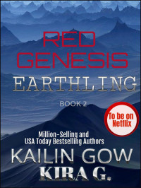 Kailin Gow & Kira G. — Earthling (Red Genesis #2)