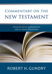 Gundry, Robert H.; — Commentary on the New Testament