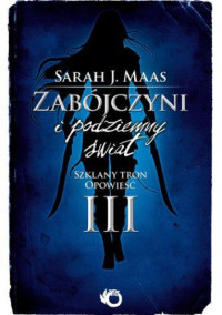 Sarah J. Maas — Zabójczyni i Podziemny Świat